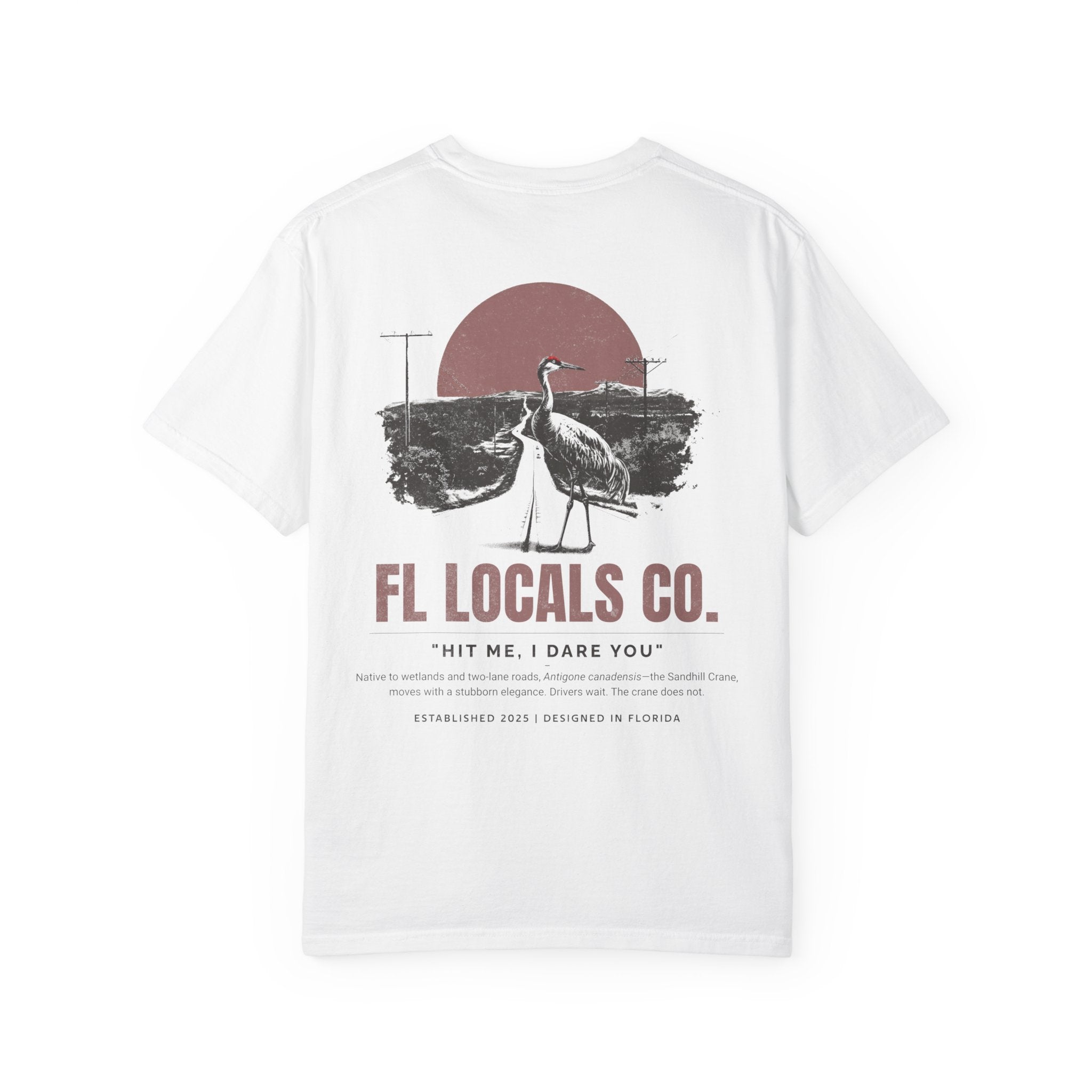 Sandhill Crane | "Hit Me, I Dare You" | FL Locals Co. | Comfort Colors® Vintage Florida Wildlife Tee